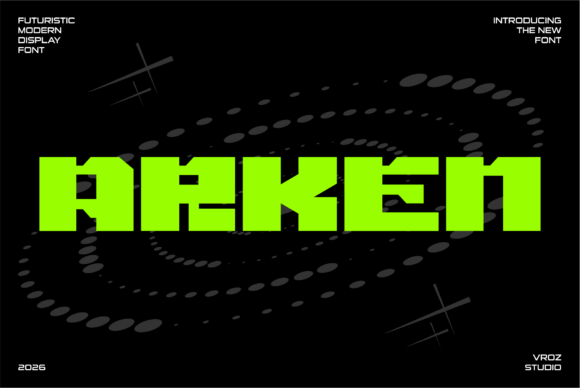 Arken: The Futuristic Display Font for High-Impact Digital Campaigns