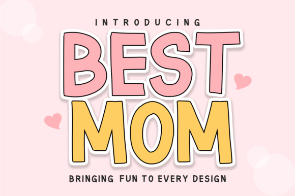 Best Mom: A Charming Hand-Drawn Display Font for Crafters
