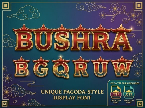 Bushra: The Unique Pagoda-Style Display Font for Exotic Branding