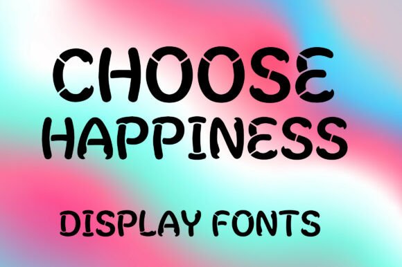Choose Happiness: A Playful Display Font for Handmade Brands