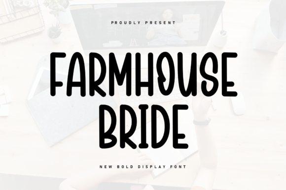 Farmhouse Bride: The Handwritten Display Font for Authentic Branding