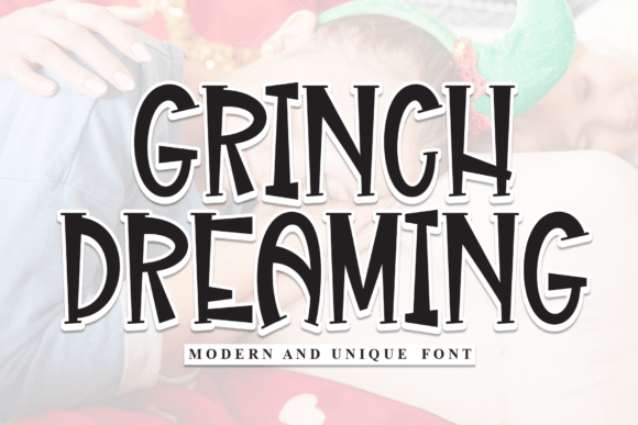 Grinch Dreaming: A Charming Handwritten Display Font for Crafters