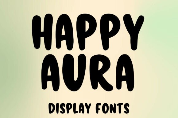 Happy Aura Typeface: Elevate Your Brand Identity