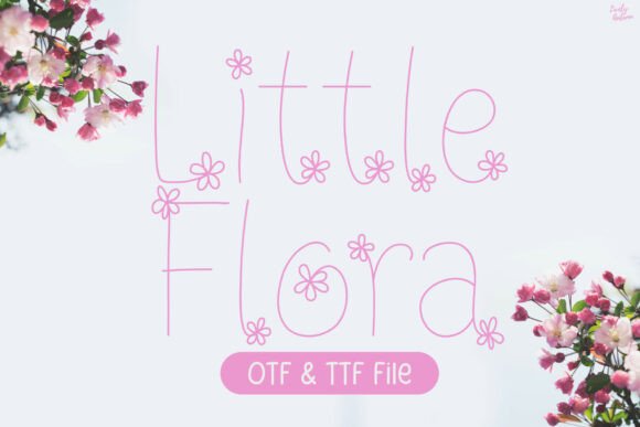 Little Flora: A Whimsical Decorative Typeface for Botanical Branding
