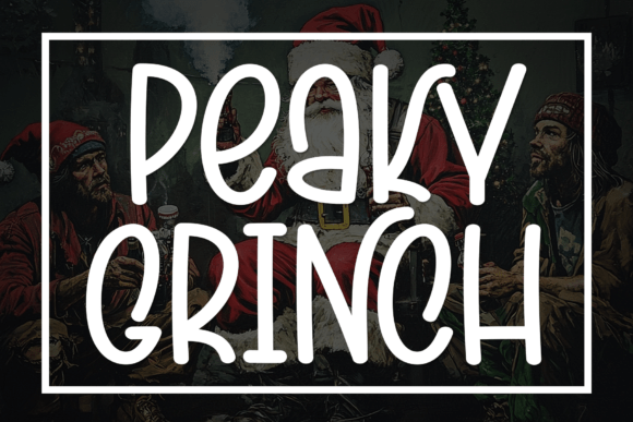 Peaky Grinch: A Tall Quirky Display Font for Editorial Design